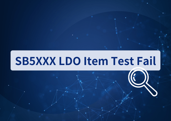 SB5XXX LDO Item Test Fail